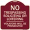 Signmission Designer Series-No Trespassing Soliciting Or Loitering Violators Will Be Prose, 18" H, BU-1818-9812 A-DES-BU-1818-9812 - alternate 1